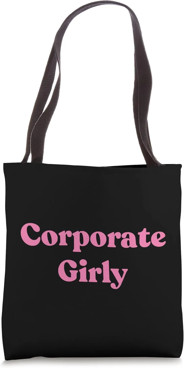 Corporate Girly - Gen-Z Boss Attitude Tote Bag